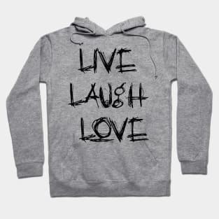 Live Laugh Love | Killer Hoodie